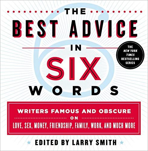 The Best Advice in Six Words Anthology cover